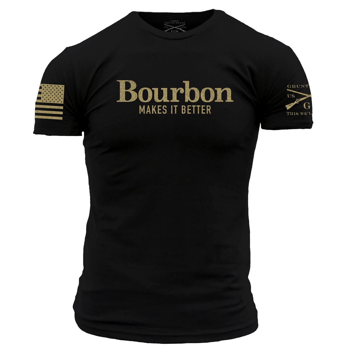 Grunt Style Men's Bourbon Makes It Better Tee